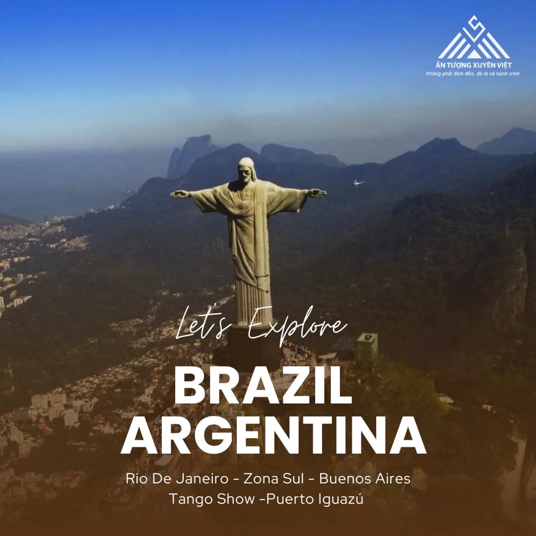 KHÁM PHÁ BRAZIL - ARGENTINA