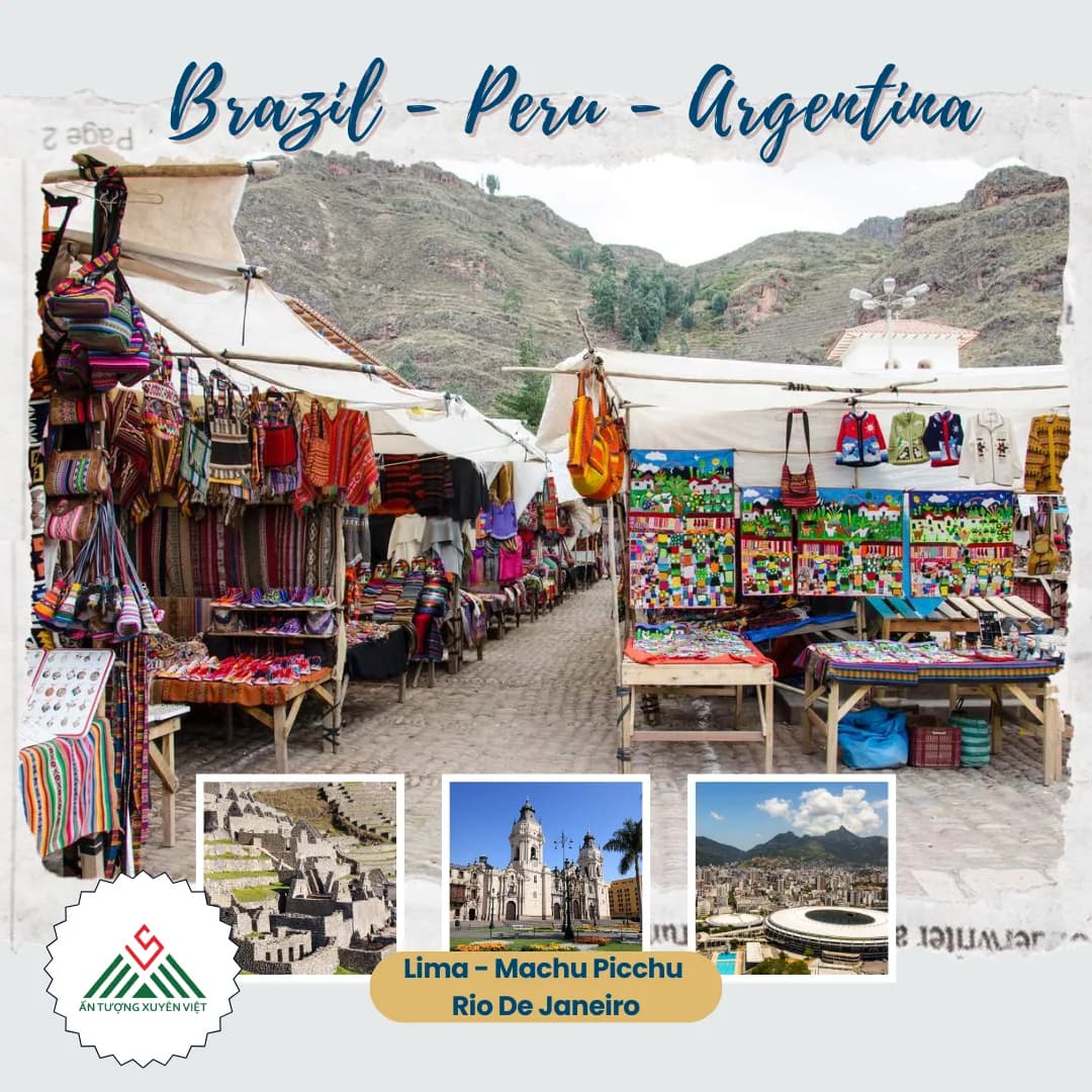 KHÁM PHÁ BRAZIL - PERU - ARGENTINA