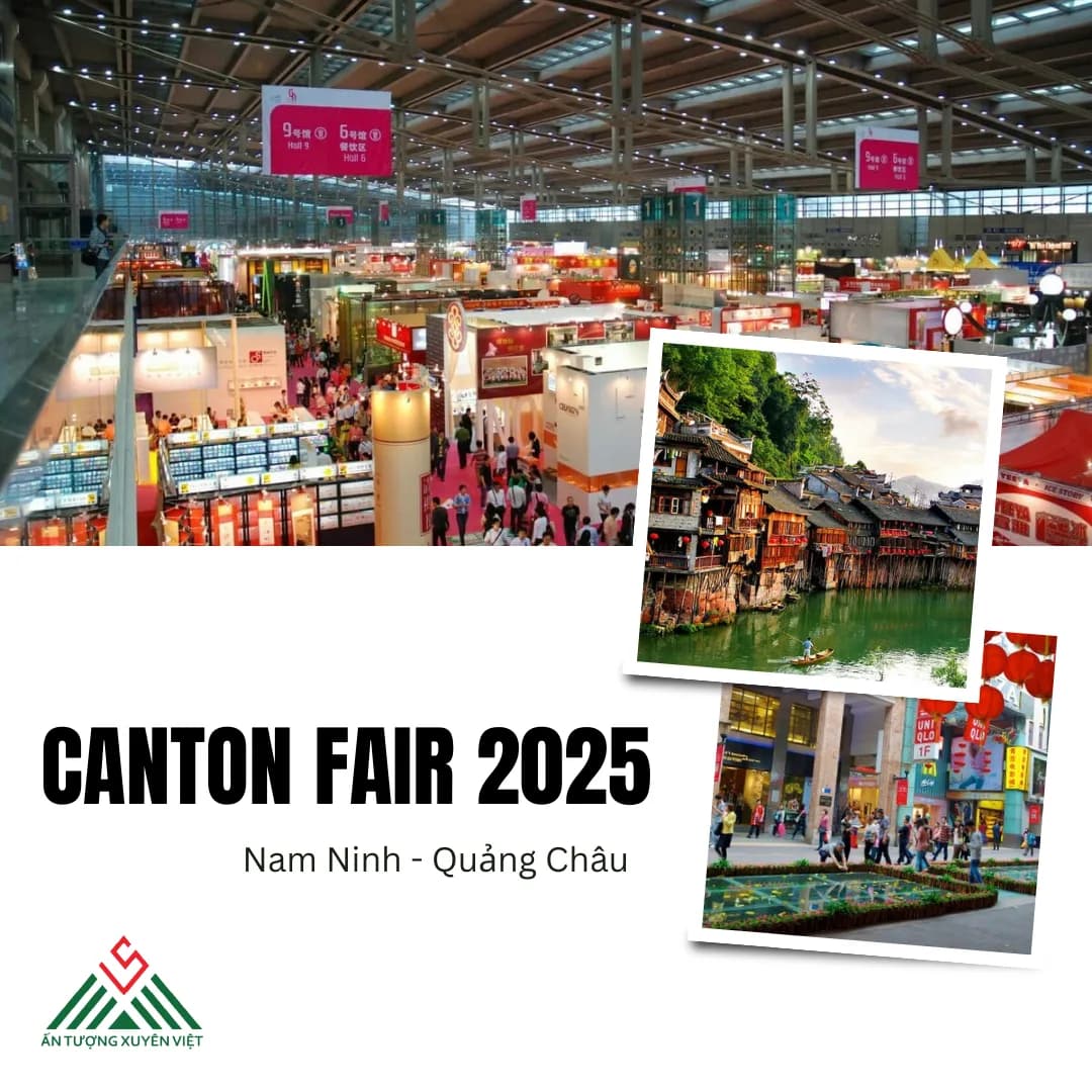 HÀ NỘI-NAM NINH-QUẢNG CHÂU-HỘI CHỢ CANTON FAIR 5 ngày 4 đêm